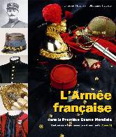 L'arm�e fran�aise dans la premi�re guerre mondiale